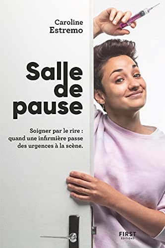 Salle de pause - Soigner par le rire : quand une infirmière passe des urgences à la scène