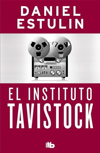 El Instituto Tavistock (No ficción) von B de Bolsillo (Ediciones B)