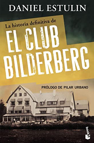 La historia definitiva del Club Bilderberg (Divulgación) von Booket