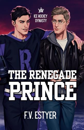 The renegade prince (Ice hockey dynasty) von Independently published