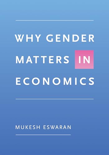 Why Gender Matters in Economics von Princeton University Press