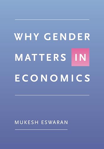 Why Gender Matters in Economics von Princeton University Press