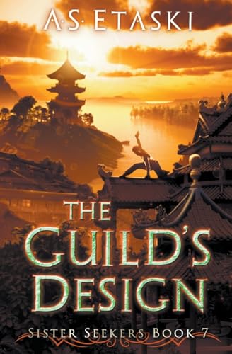 The Guild's Design (Sister Seekers, Band 7) von Corpus~Nexus Press