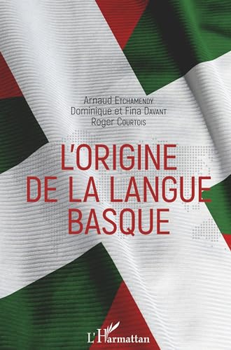 L'origine de la langue basque von L'HARMATTAN