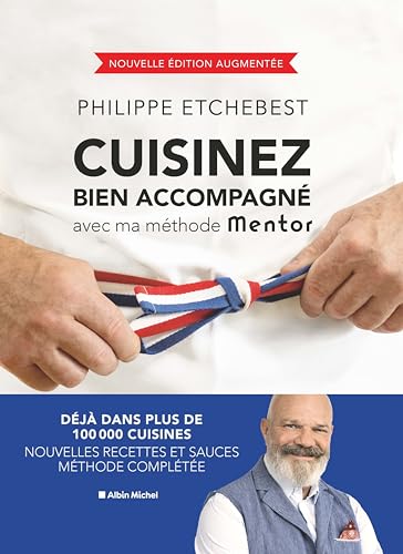 Cuisinez bien accompagné avec ma méthode Mentor (édition 2023) von ALBIN MICHEL