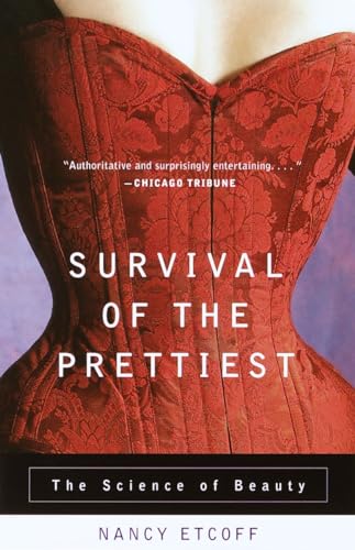 Survival of the Prettiest: The Science of Beauty von Anchor