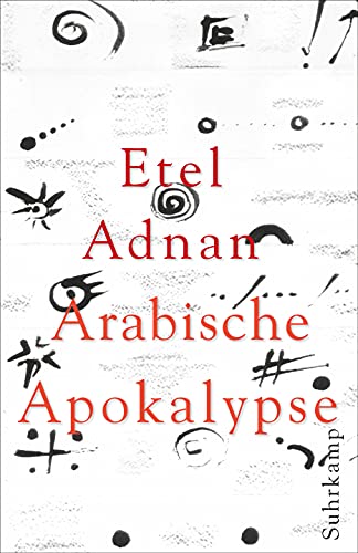 Arabische Apokalypse Arabische Apokalypse von Suhrkamp Verlag AG