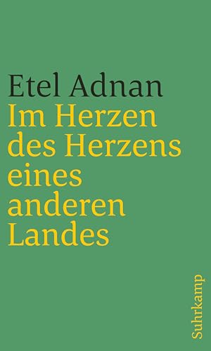 Im Herzen des Herzens eines anderen Landes von Suhrkamp Verlag AG