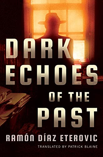 Dark Echoes of the Past (Private Investigator Heredia)