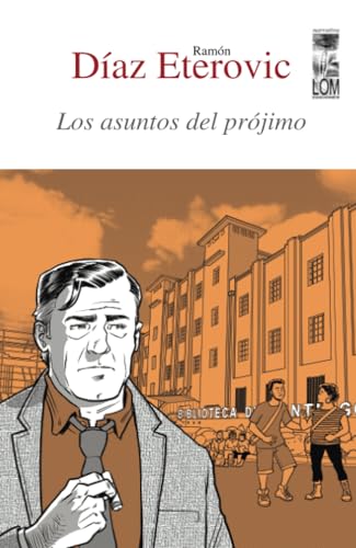 Los asuntos del prójimo von LOM Ediciones