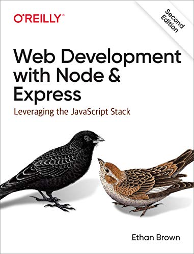 Web Development with Node and Express: Leveraging the JavaScript Stack von O'Reilly Media