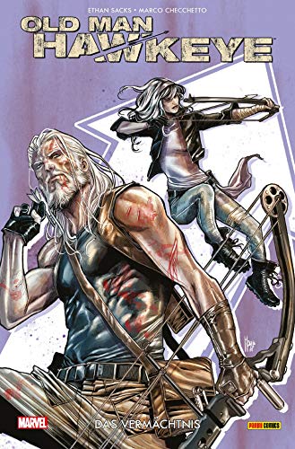 Old Man Hawkeye: Bd. 2: Das Vermächtnis Old Man Hawkeye: Bd. 2: Das Vermächtnis