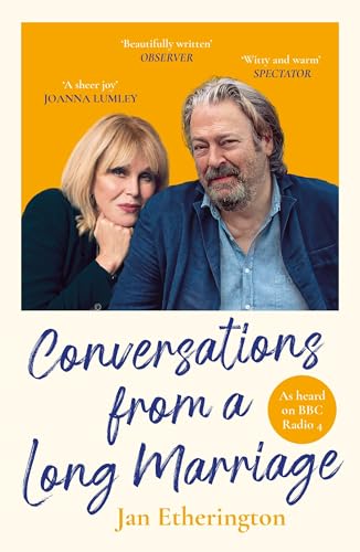 Conversations from a Long Marriage: based on the beloved BBC Radio 4 comedy starring Joanna Lumley and Roger Allam von Souvenir Press