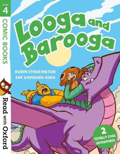 Read with Oxford: Stage 4: Comic Books: Looga and Barooga von Oxford University Press