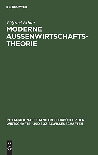 Moderne Außenwirtschaftstheorie (Internationale Standardlehrbücher der Wirtschafts- und Sozialwissenschaften)