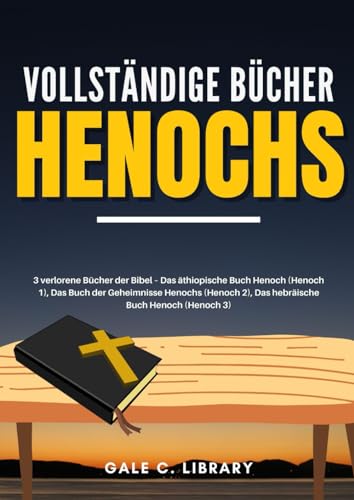 Das Vollständige Büch Henoch: Alle drei Bände von Independently published