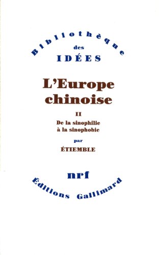 L'Europe chinoise: De la sinophilie à la sinophobie (2)