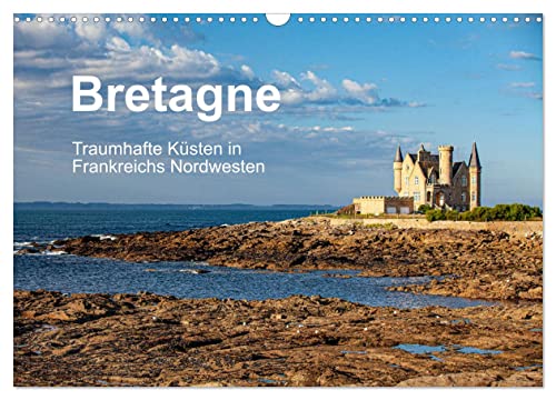 Bretagne Traumhafte Küsten in Frankreichs Nordwesten (Wandkalender 2024 DIN A3 quer), CALVENDO Monatskalender von CALVENDO