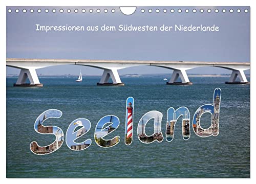 Seeland - Impressionen aus dem Südwesten der Niederlande (Wandkalender 2025 DIN A4 quer), CALVENDO Monatskalender