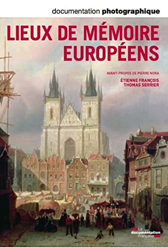 Lieux de mémoire européens (Documentation photographique n° 8087)