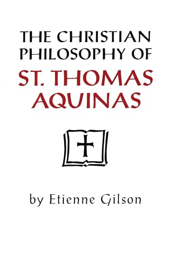 Christian Philosophy of St. Thomas Aquinas