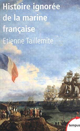 Histoire ignorée de la marine française von Librairie Académique Perrin
