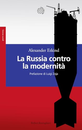 La Russia contro la modernità (Saggi) von Bollati Boringhieri