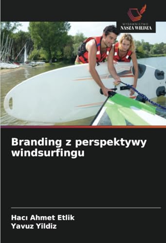 Branding z perspektywy windsurfingu von Wydawnictwo Nasza Wiedza
