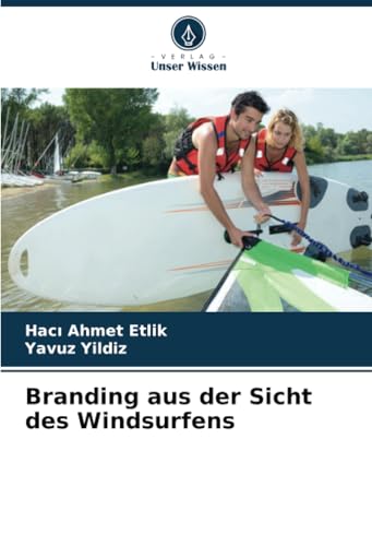 Branding aus der Sicht des Windsurfens von Verlag Unser Wissen