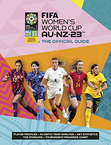 FIFA Women's World Cup 2023: The Official Guide von Welbeck