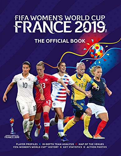 Fifa Women's World Cup France 2019: The Official Book von Triumph Books (IL)