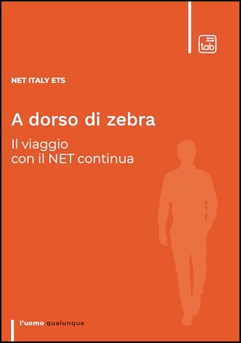 A dorso di zebra. Il viaggio con il Net continua (L' uomo qualunque) von Tab edizioni