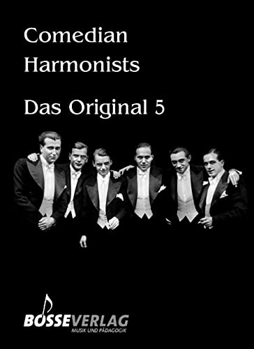 Comedian Harmonists - Das Original, Band 5 -5 Originalarrangements für 4-5 Männerstimmen mit und ohne Klavier-. Singpartitur, Sammelband Comedian Harmonists - Das Original, Band 5 -5 Originalarrangements für 4-5 Männerstimmen mit und ohne Klavier-. Singpartitur, Sammelband