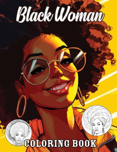 Black Woman Coloring Book: Bold Leaders and Soft Smiles | Artistic Relaxation for Peace von Independently published
