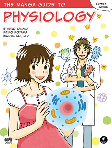 The Manga Guide to Physiology (Manga Guides) von No Starch Press