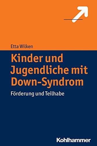 Kinder und Jugendliche mit Down-Syndrom: Förderung und Teilhabe