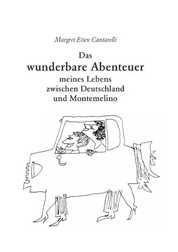 Das wunderbare Abenteuer meines Lebens zwischen Deutschland und Montemelino