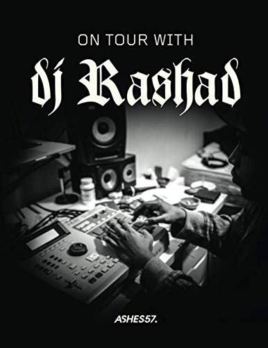 ON TOUR WITH DJ RASHAD by Ashes57: Paperback book, Color Photographs, 324 pages