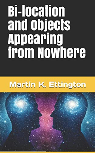 Bi-location and Objects Appearing from Nowhere (The God Like Powers Series, Band 9) von Independently Published