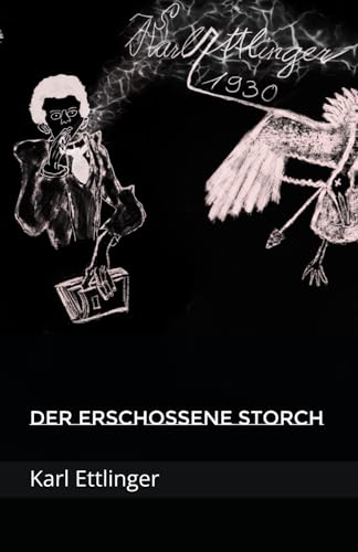 Das Land ohne Kinder: Der Erschossene Storch