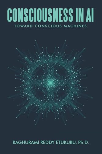 Consciousness in AI: Toward Conscious Machines von iUniverse