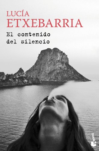 El contenido del silencio (Biblioteca Lucía Etxebarria) von Booket