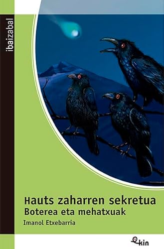 Hauts zaharren boterea. Arriskuak eta mehatxuak (Ekin, Band 53) von Editorial Ibaizabal