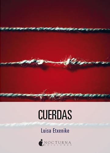 Cuerdas (Noches Blancas, Band 55) von Nocturna Ediciones