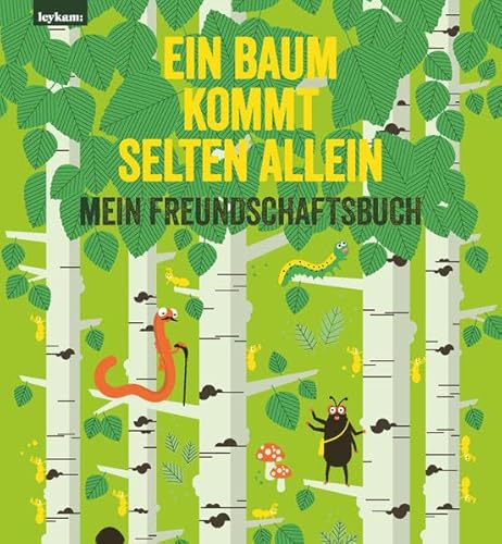 Ein Baum kommt selten allein – Mein Freundschaftsbuch