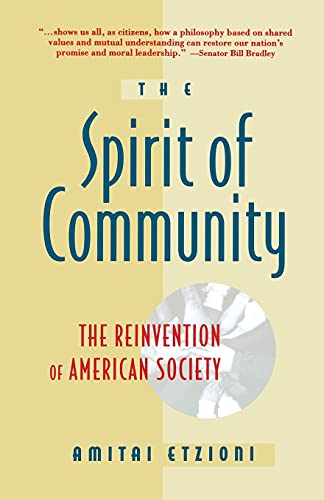 Spirit Of Community: The Reinvention of American Society