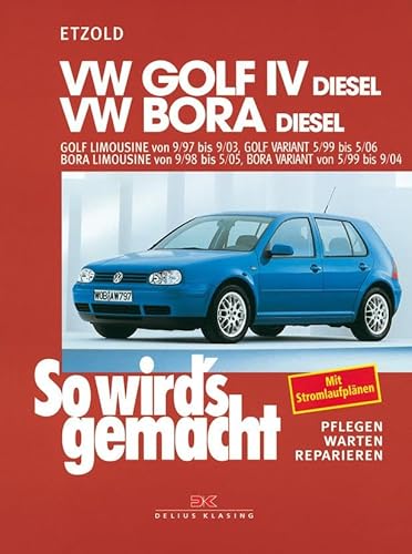 VW Golf IV Diesel 9/97-9/03, Bora Diesel 9/98-5/05: So wird's gemacht - Band 112 (Print on demand)