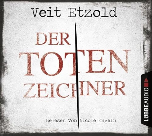 Der Totenzeichner: Gekürzte Ausgabe. Lesung