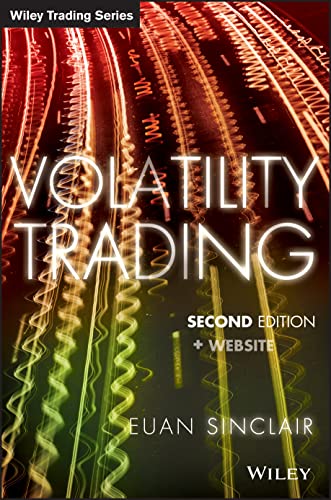 Volatility Trading: + Website (Wiley Trading Series)