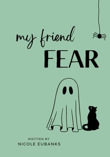 My Friend Fear (Reflections Junior Series)